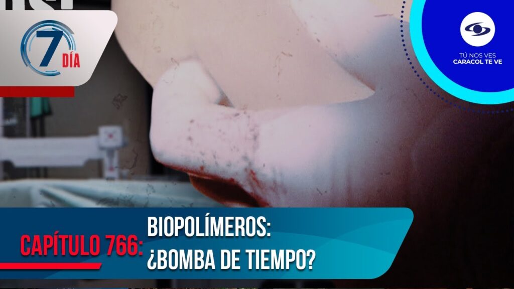 Biopolímeros en Colombia: Una epidemia silenciosa que exige una urgente regulación – Séptimo Día