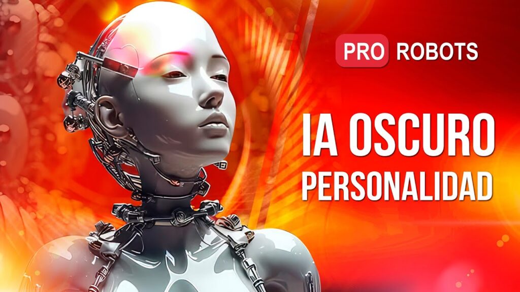Las oscuras personalidades de la IA | Simbiosis entre cerebro humano y máquina | PRO ROBOTS