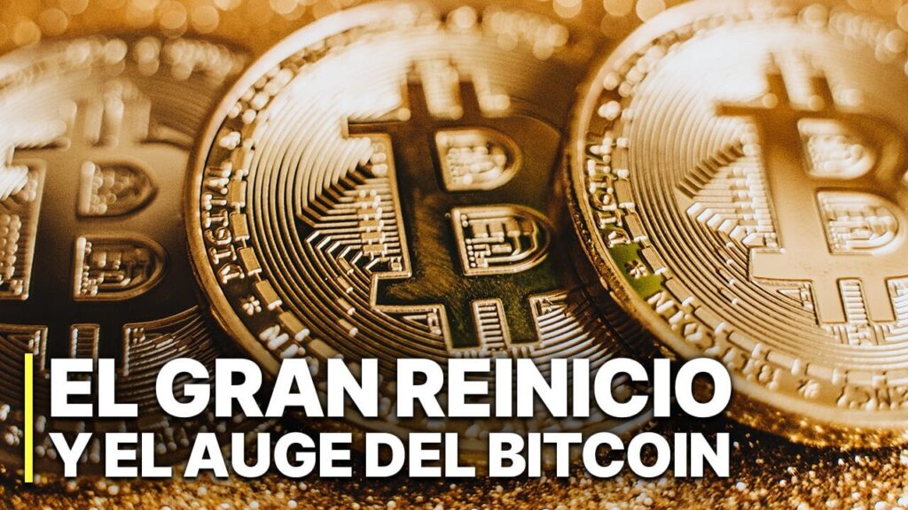 El Gran Reinicio y el Auge del Bitcoin | Documental sobre criptomoneda | Español
