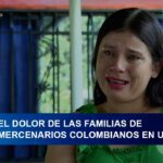 La incertidumbre de las familias de mercenarios colombianos en la guerra de Ucrania – Séptimo Día